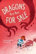 Kniha: Dragons Are Not for Sale (Alice Hoogstad a Tjibbe Veldkamp). Lemniscaat, 2020 Kniha: Dragons Are Not for Sale (Alice Hoogstad a Tjibbe Veldkamp). Lemniscaat, 2020