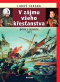 Kniha: V zájmu všeho křesťanstva (Luboš Taraba). Epocha, 2020 Kniha: V zájmu všeho křesťanstva (Luboš Taraba). Epocha, 2020