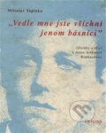 Kniha: Vedle mne jste všichni básníci (Miloslav Topinka). Trigon, 1999 Kniha: Vedle mne jste všichni básníci (Miloslav Topinka). Trigon, 1999