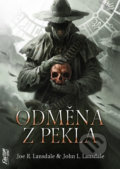 Kniha: Odměna z pekla (Joe R. Lansdale a John L. Lansdale), 2020 Kniha: Odměna z pekla (Joe R. Lansdale a John L. Lansdale), 2020