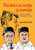 Kniha: Slovácko sa směje aj nesměje aneb životní příběh dramaturga TV seriálu (Jaroslav Petr). MaHa, 2020 Kniha: Slovácko sa směje aj nesměje aneb životní příběh dramaturga TV seriálu (Jaroslav Petr). MaHa, 2020