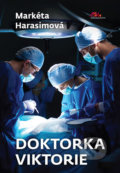 Kniha: Doktorka Viktorie (Markéta Harasimová). MaHa, 2020 Kniha: Doktorka Viktorie (Markéta Harasimová). MaHa, 2020