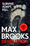 Kniha: Devolution (Max Brooks). Cornerstone, 2020 Kniha: Devolution (Max Brooks). Cornerstone, 2020