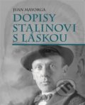 Kniha: Dopisy Stalinovi s láskou (Juan Mayorga). L. Marek, 2020 Kniha: Dopisy Stalinovi s láskou (Juan Mayorga). L. Marek, 2020