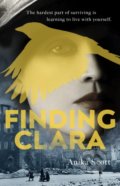 Kniha: Finding Clara (Anika Scott). Hutchinson, 2020 Kniha: Finding Clara (Anika Scott). Hutchinson, 2020