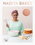 Kniha: Nadiya Bakes (Nadiya Hussain). Michael Joseph, 2020 Kniha: Nadiya Bakes (Nadiya Hussain). Michael Joseph, 2020