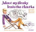 Audiokniha: Jalové myšlenky lenivého člověka (Jerome Klapka Jerome). Voxi, 2020 Audiokniha: Jalové myšlenky lenivého člověka (Jerome Klapka Jerome). Voxi, 2020