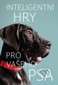 Kniha: Inteligentní hry pro vašeho psa (Helen Redding). Vyšehrad, 2020 Kniha: Inteligentní hry pro vašeho psa (Helen Redding). Vyšehrad, 2020