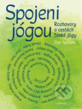 Kniha: Spojeni jógou (Olga Tajovská). Vyšehrad, 2020 Kniha: Spojeni jógou (Olga Tajovská). Vyšehrad, 2020