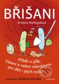 Kniha: Břišani (Kristýna Mothejzíková a Radkin Honzák). Vyšehrad, 2020 Kniha: Břišani (Kristýna Mothejzíková a Radkin Honzák). Vyšehrad, 2020