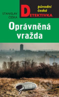 Kniha: Oprávněná vražda (Stanislav Češka). Moba, 2020 Kniha: Oprávněná vražda (Stanislav Češka). Moba, 2020