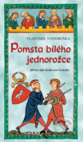 Kniha: Pomsta bílého jednorožce (Vlastimil Vondruška). Moba, 2020 Kniha: Pomsta bílého jednorožce (Vlastimil Vondruška). Moba, 2020