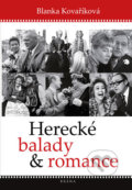 Kniha: Herecké balady a romance (Blanka Kovaříková). Brána, 2020 Kniha: Herecké balady a romance (Blanka Kovaříková). Brána, 2020