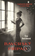 Kniha: Bavorský případ (Eva Bešťáková). Brána, 2020 Kniha: Bavorský případ (Eva Bešťáková). Brána, 2020