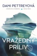 E-kniha: Vražedný príliv (Dani Pettrey), 2020 E-kniha: Vražedný príliv (Dani Pettrey), 2020