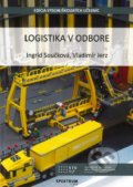 Kniha: Logistika v odbore (Ingrid Součková). Slovenská technická univerzita, 2019 Kniha: Logistika v odbore (Ingrid Součková). Slovenská technická univerzita, 2019