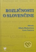 Kniha: Rozličnosti o slovenčine (Sibyla Mislovičová), 2019 Kniha: Rozličnosti o slovenčine (Sibyla Mislovičová), 2019