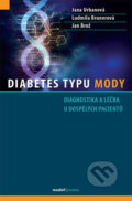 Diabetes typu MODY - Jana Urbanová, Ludmila Brunerová, Jan Brož, Maxdorf, 2020