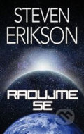 Kniha: Radujme se (Steven Erikson). Talpress, 2020 Kniha: Radujme se (Steven Erikson). Talpress, 2020