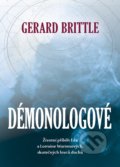 Kniha: Démonologové (Gerald Brittle). XYZ, 2020 Kniha: Démonologové (Gerald Brittle). XYZ, 2020
