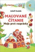 Kniha: Maľované čítanie: Moje prvé rozprávky, 2020 Kniha: Maľované čítanie: Moje prvé rozprávky, 2020