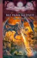 Kniha: Bez práva na život (Ilka Pacovská). Albatros CZ Kniha: Bez práva na život (Ilka Pacovská). Albatros CZ