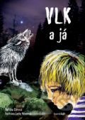 Kniha: Vlk a já (Lenka Němcová a Oldřiška Ciprová). Bambook, 2020 Kniha: Vlk a já (Lenka Němcová a Oldřiška Ciprová). Bambook, 2020