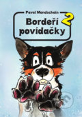 Kniha: Bordeří povídačky 2 (Pavel Mondschein). Mondschein Pavel, 2020 Kniha: Bordeří povídačky 2 (Pavel Mondschein). Mondschein Pavel, 2020