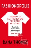 Kniha: Fashionopolis (Dana Thomas). Apollo, 2020 Kniha: Fashionopolis (Dana Thomas). Apollo, 2020