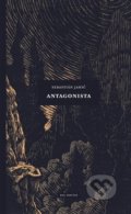 Kniha: Antagonista (Sebastián Jahič). Sol Noctis, 2020 Kniha: Antagonista (Sebastián Jahič). Sol Noctis, 2020
