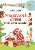 Kniha: Malované čtení (Adolf Dudek). Bookmedia, 2020 Kniha: Malované čtení (Adolf Dudek). Bookmedia, 2020