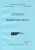 Kniha: Bezpečnost práce (Milada Dittrichová). Akademické nakladatelství CERM, 2019 Kniha: Bezpečnost práce (Milada Dittrichová). Akademické nakladatelství CERM, 2019