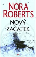 Kniha: Nový začátek (Nora Roberts). Alpress, 2020 Kniha: Nový začátek (Nora Roberts). Alpress, 2020