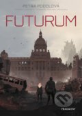 Futurum - Petra Podolová, Nakladatelství Fragment, 2020