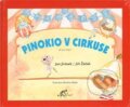 Kniha: Pinokio v cirkuse (Jan Jirásek a Jiří Žáček). Bon Art Production, 2011 Kniha: Pinokio v cirkuse (Jan Jirásek a Jiří Žáček). Bon Art Production, 2011