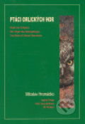Kniha: Ptáci Orlických hor (Karel Čihák a kolektiv). Sen, 2006 Kniha: Ptáci Orlických hor (Karel Čihák a kolektiv). Sen, 2006