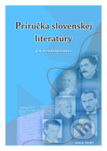 Kniha: Príručka slovenskej literatúry pre stredoškolákov (Marta Varsányiová), 2006 Kniha: Príručka slovenskej literatúry pre stredoškolákov (Marta Varsányiová), 2006