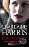 Kniha: Dead and Gone (britské vydanie) (Charlaine Harris). Gollancz, 2009 Kniha: Dead and Gone (britské vydanie) (Charlaine Harris). Gollancz, 2009