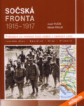 Kniha: Sočská Fronta 1915 - 1917 (Josef Fučík a Marek Pavlík). Elka Press, 2008 Kniha: Sočská Fronta 1915 - 1917 (Josef Fučík a Marek Pavlík). Elka Press, 2008
