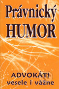 Kniha: Právnický humor (Eko-konzult). Eko-konzult, 2009 Kniha: Právnický humor (Eko-konzult). Eko-konzult, 2009