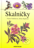 Kniha: Skalničky (Vlasta Vodičková a Jiřina Kaplická). Aventinum, 2004 Kniha: Skalničky (Vlasta Vodičková a Jiřina Kaplická). Aventinum, 2004