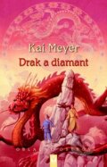 Kniha: Drak a diamant (Kai Meyer). Vašut, 2009 Kniha: Drak a diamant (Kai Meyer). Vašut, 2009