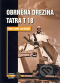 Kniha: Obrněná drezína Tatra T18 (Jan Vaněk a Pavel Lášek). Corona, 2003 Kniha: Obrněná drezína Tatra T18 (Jan Vaněk a Pavel Lášek). Corona, 2003