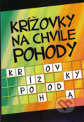 Kniha: Krížovky na chvíle pohody, 2010 Kniha: Krížovky na chvíle pohody, 2010