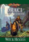 Kniha: Draci jarního úsvitu (Margaret Weis a Tracy Hickman). FANTOM Print, 2009 Kniha: Draci jarního úsvitu (Margaret Weis a Tracy Hickman). FANTOM Print, 2009