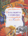 Kniha: Čo sa skrýva v ceruzke (Erik Ondrejička). Q111, 2009 Kniha: Čo sa skrýva v ceruzke (Erik Ondrejička). Q111, 2009