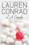 Kniha: L.A. Candy (Lauren Conrad). HarperCollins, 2009 Kniha: L.A. Candy (Lauren Conrad). HarperCollins, 2009