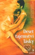 Kniha: Deset tajemství lásky (Shaaron Biddulph a Steve Biddulph). Portál, 2006 Kniha: Deset tajemství lásky (Shaaron Biddulph a Steve Biddulph). Portál, 2006