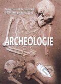Kniha: Archeologie (Aedeen Cremin). Fortuna Print, 2009 Kniha: Archeologie (Aedeen Cremin). Fortuna Print, 2009