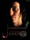 Jánošík: Pravdivá história - Eva Borušovičová, Slovart, 2009